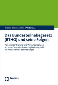 Abbildung von: Das Bundesteilhabegesetz (BTHG) und seine Folgen - Nomos