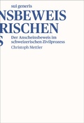 Cover: Der Anscheinsbeweis im schweizerischen Zivilprozess - sui generis Verlag f&uuml;r Open-Access-Publikationen