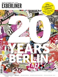 Abbildung von: Exberliner Collector's Issue: 20 Years Berlin - Tip Berlin Media Group