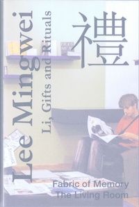 Enlarge image Cover: Lee Mingwei - Li, Gifts and Rituals - icon Verlag Hubert Kretschmer