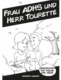 Enlarge image Cover: Frau ADHS und Herr Tourette - Kinderbuecherbarbarawalker