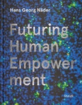 Cover: Futuring Human Empowerment - Steidl
