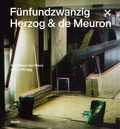 Cover: F&uuml;nfundzwanzig x Herzog & de Meuron - Steidl