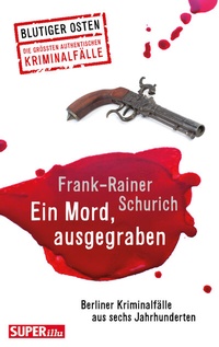 Abbildung von: Ein Mord, ausgegraben - Bild und Heimat Verlag
