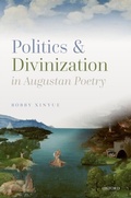 Bild: Politics and Divinization in Augustan Poetry - OUP eBook