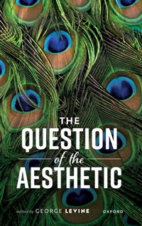 Enlarge image Cover: The Question of the Aesthetic - Oxford University Press