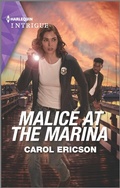 Cover: Malice at the Marina - HARLEQUIN INTRIGUE
