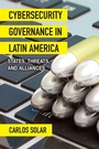 Cover: Cybersecurity Governance in Latin America - De Gruyter
