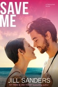 Cover: Save Me (Distracted Series, #3) - Distracted Series