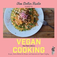 Abbildung von: Two Dollar Radio Guide to Vegan Cooking: The Pink Edition - Two Dollar Radio