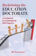 Cover: Reclaiming the Education Doctorate - Myers Education Press