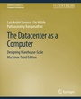 Cover: The Datacenter as a Computer - Springer