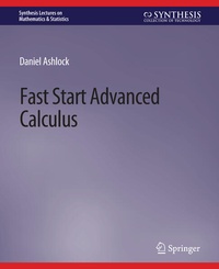 Enlarge image Cover: Fast Start Advanced Calculus - Springer