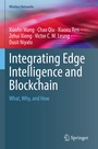 Cover: Integrating Edge Intelligence and Blockchain - Springer