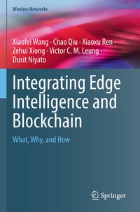 Enlarge image Cover: Integrating Edge Intelligence and Blockchain - Springer