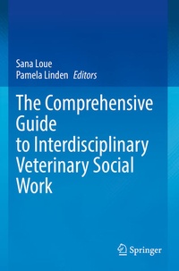 Enlarge image Cover: The Comprehensive Guide to Interdisciplinary Veterinary Social Work - Springer