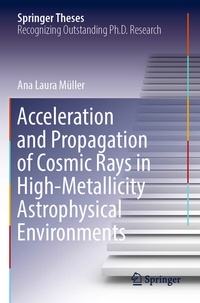 Abbildung von: Acceleration and Propagation of Cosmic Rays in High-Metallicity Astrophysical Environments - Springer