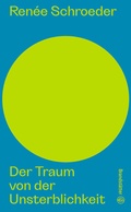 Cover: Der Traum von der Unsterblichkeit - Brandst&auml;tter Verlag