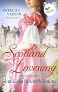 Cover: Scotland Lovesong - Eine Liebe in North Downs - dotbooks