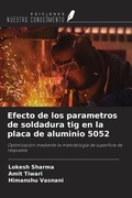 Cover: Efecto de los parametros de soldadura tig en la placa de aluminio 5052 - Ediciones Nuestro Conocimiento