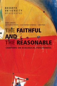 Enlarge image Cover: The Faithful and the Reasonable - Masaryk University
