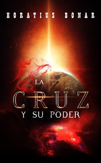 Enlarge image Cover: La cruz y su poder - FELIPE CHAVARRO POLANÍA INC