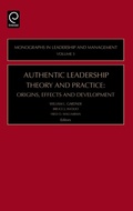 Cover: Authentic Leadership Theory and Practice - JAI Press Inc.