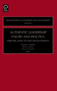 Enlarge image Cover: Authentic Leadership Theory and Practice - JAI Press Inc.
