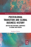 Cover: Postcolonial Transition and Global Business History - Routledge