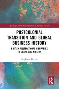Abbildung von: Postcolonial Transition and Global Business History - Routledge