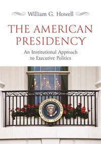 Abbildung von: The American Presidency - Princeton University Press