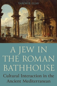 Abbildung von: A Jew in the Roman Bathhouse - Princeton University Press