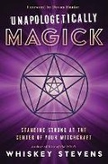Cover: Unapologetically Magick - Llewellyn Publications,U.S.