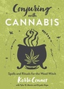 Cover: Conjuring with Cannabis - Llewellyn Publications,U.S.