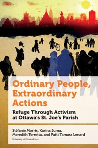 Enlarge image Cover: Ordinary People, Extraordinary Actions - University of Ottawa Press