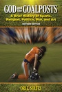 Cover: God and the Goalposts - Bartleby Press