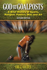 Enlarge image Cover: God and the Goalposts - Bartleby Press