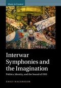 Cover: Interwar Symphonies and the Imagination - Cambridge University Press