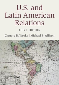 Enlarge image Cover: U.S. and Latin American Relations - Cambridge University Press