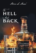 Cover: To Hell And Back - FriesenPress