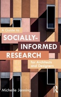 Cover: A Guide to Socially-Informed Research for Architects and Designers - Routledge