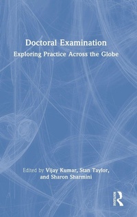 Enlarge image Cover: Doctoral Examination: Exploring Practice Across the Globe - Routledge