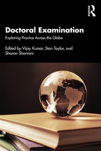 Enlarge image Cover: Doctoral Examination: Exploring Practice Across the Globe - Routledge