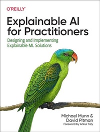 Enlarge image Cover: Explainable AI for Practitioners - O'Reilly
