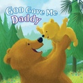 Cover: God Gave Me Daddy - LifeWay Christian Resources