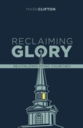 Cover: Reclaiming Glory, Updated Edition - LifeWay Christian Resources