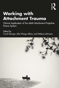 Enlarge image Cover: Working with Attachment Trauma - Routledge