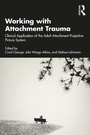 Cover: Working with Attachment Trauma - Routledge