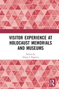 Cover: Visitor Experience at Holocaust Memorials and Museums - Routledge