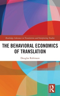 Enlarge image Cover: The Behavioral Economics of Translation - Routledge